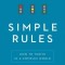Simple Rules: How to Thrive in a Complex World