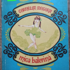 Mica balerina - Cornelia Mosora// ilustratii Vasile Olac