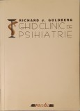 Ghid Clinic de Psihiatrie, Richard J. Goldberg, 2001 (diagnostic psihiatric, tulburari psihice, depresie, anxietate, schizofrenie, tulburare bipolara)