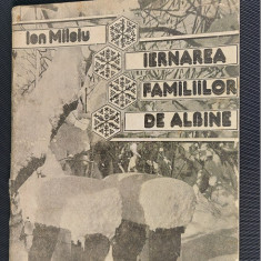 ION MILOIU - IERNAREA FAMILIILOR DE ALBINE - ION MILOIU