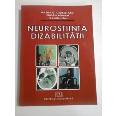 NEUROSTIINTA DIZABILITATII - VASILE G. CIUBOTARU, EUGEN AVRAM