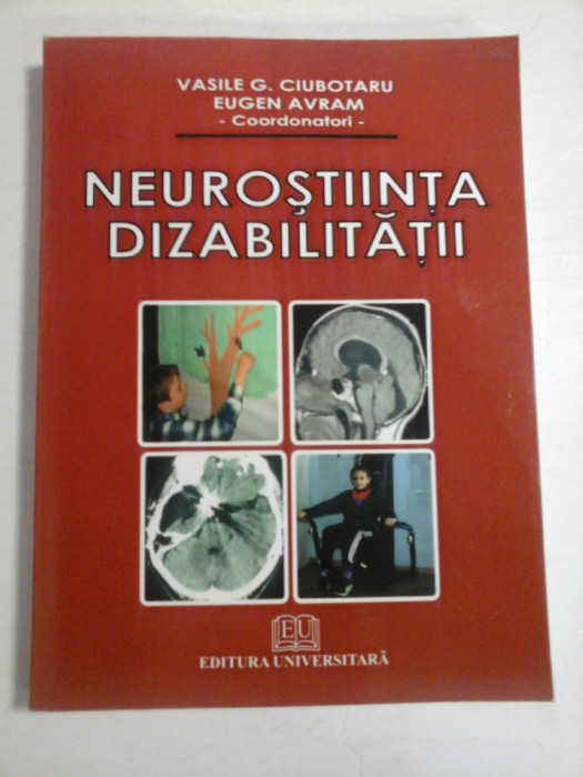 NEUROSTIINTA DIZABILITATII - VASILE G. CIUBOTARU, EUGEN AVRAM