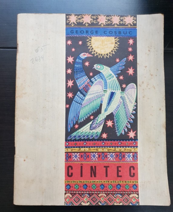 C&acirc;ntec - George Coșbuc (ilustrații Felicia Avram) - 1967