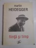 FIINTA SI TIMP - Martin HEIDEGGER