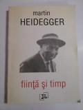 FIINTA SI TIMP - Martin HEIDEGGER