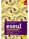 Eseul argumentativ. Tehnici de argumentare. Scheme de lucru. Variante rezolvate. Pregatire pentru bacalaureat/Marilena Lascar, Liliana Paicu, Maria Lu