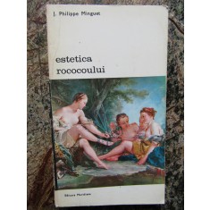 Estetica Rococoului - J. Philippe Minguet