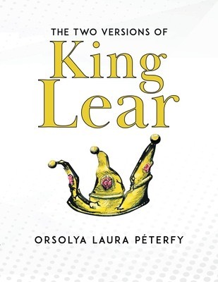 The Two Versions of King Lear foto