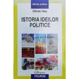 Istoria ideilor politice - 2008 - Olivier Nay ($Y61)