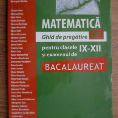 Marius Burtea - Matematica. Ghid de pregatire M1 pentru clasele IX-XII si...