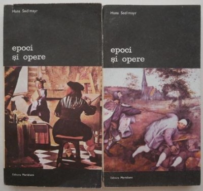 Epoci si opere (2 volume) - Hans Sedlmayr (coperta putin uzata) foto