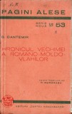 C8399N Hronicul vechimei a rom&acirc;no-moldo-vlahilor de Dimitrie Cantemir, ediție &icirc;ngrijită de D Murărașu, 1943
