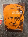 Michelet par lui-m&ecirc;me - Roland Barthes
