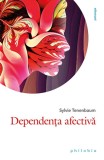 Dependenta afectiva - Sylvie Tenenbaum - Carte psihologie