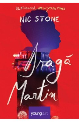 Draga Martin, Nic Stone - Editura Art foto