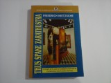 THUS SPAKE ZARATHUSTRA - FRIEDRICH NIETZSCHE - ROBIN CLASSICS OF THE WORLD LITERATURE