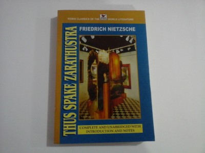 THUS SPAKE ZARATHUSTRA - FRIEDRICH NIETZSCHE - ROBIN CLASSICS OF THE WORLD LITERATURE foto