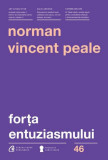 For&Aring;&pound;a entuziasmului - Paperback brosat - Norman Vincent Peale - Curtea Veche