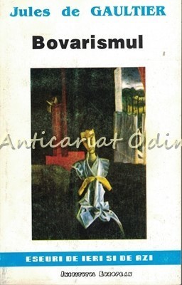 Bovarismul - Jules De Gaultier foto