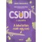 Csudi, a pacsirta - A lehetetlen csak egy sz&oacute; - Alex Donovici