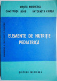 Elemente de nutritie padiatrica &ndash; Mircea Maiorescu