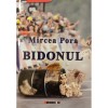 Bidonul &ndash; Mircea Pora