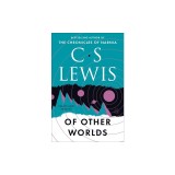 Of Other Worlds: And Other Essays