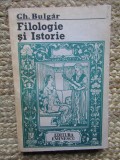 Gh. Bulgar - Filologie si istorie (Editia: 1988)