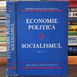 ECONOMIE POLITICĂ * SOCIALISMUL - Ediția a V-a - Editura Didactică și Pedagogică, 1983