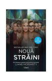 Nouă străini (ediție tie-in) - Paperback brosat - Liane Moriarty - Trei