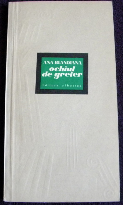 Ana Blandiana - Ochiul de greier (versuri), poezii editie princeps 1981