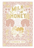 Milk and Honey: A Devotional Journey Through Scripture to Savor God&#039;s Goodness