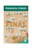 Final - Paperback - Fernanda Torres - Trei