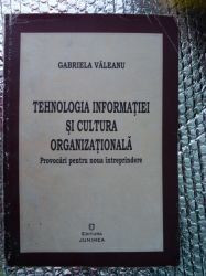 Tehnologia informatiei si cultura organizationala-Gabriela Valeanu foto