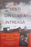 Vesti din Lumea Intreaga - Paulette Jiles - Corint 2021, Roman, Paperback, 240 pagini