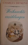 Weihnachtserzahlungen - Charles Dickens - Carte in limba germana