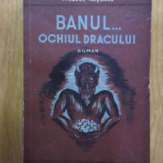 Theodor Rascanu - Banul... Ochiul dracului (1941, prima editie)