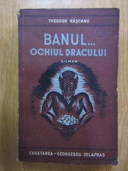 Theodor Rascanu - Banul... Ochiul dracului (1941, prima editie)