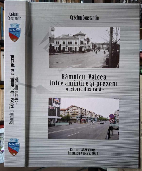 Craciun Constantin-Ramnicu Valcea intre amintire si prezent-o istorie ilustrata