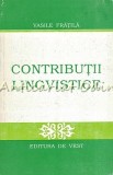 Cumpara ieftin Contributii Lingvistice - Vasile Fratila, Editura De Vest, 1993, 426 pagini, Romana