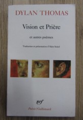 Dylan Thomas - Vision et Priere