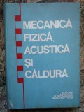 COSMA TUDOSE \ ION CAPLANUS - MECANICA FIZICA, ACUSTICA SI CALDURA