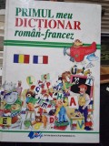 Primul meu dictionar roman-francez