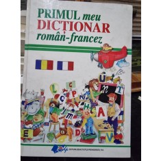 Primul meu dictionar roman-francez