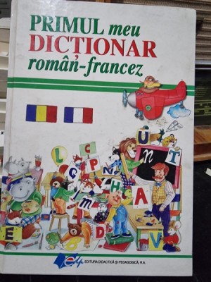 Primul meu dictionar roman-francez foto