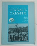 TANARUL CRESTIN , LECTII BIBLICE PENTRU CEI TINERI , 1991