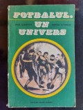 Fotbalul un univers- Paul Slavescu, Mircea Tudoran