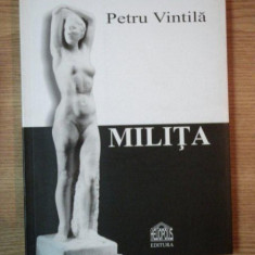 MILITA ED. II - a de PETRU VINTILA