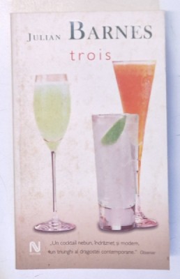 TROIS de JULIAN BARNES , 2006 foto