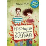 Most m&aacute;r igaz&aacute;n - Egy majdnem norm&aacute;lis csal&aacute;d 2. - Moln&aacute;r T. Eszter